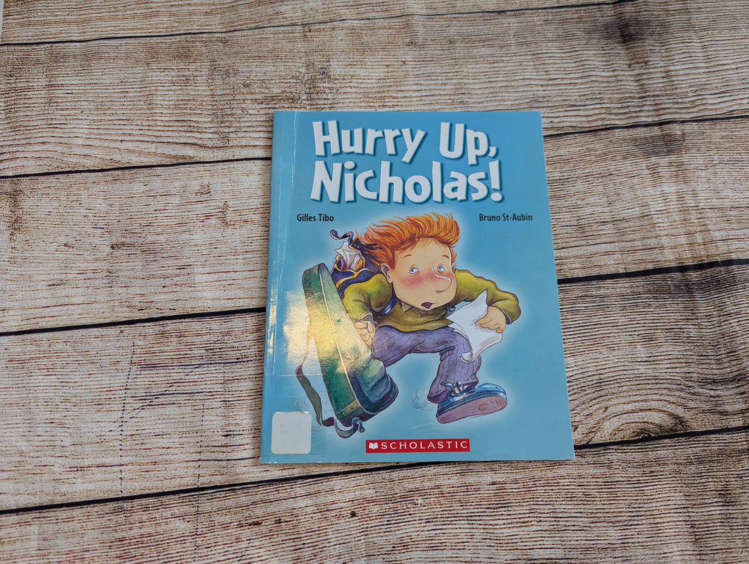 Hurry Up Nicholas!